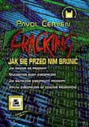 Cracking Jak przed nim się bronić. Autor: Cerven Pavol. Dadada.pl Okładka książki Cracking Jak przed nim się bronić