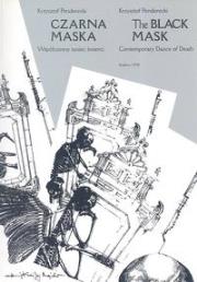 Czarna maska współczesny taniec śmierci. Autor: Penderecki Krzysztof. Dadada.pl Okładka książki Czarna maska współczesny taniec śmierci