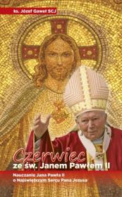 Czerwiec ze św. Janem Pawłem II. Autor: Józef Gaweł. Dadada.pl Okładka książki Czerwiec ze św. Janem Pawłem II