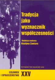 Opakowanie Człowiek i społeczeństwo XXV Tradycja jako wyznacznik współczesności