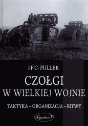 Okładka książki Czołgi w Wielkiej Wojnie