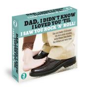 Dad, I didn't know I loved you 'til I saw you Rock 'n' Roll. Wydawca: Go Entertainment Group. Dadada.pl Opakowanie Dad, I didn't know I loved you 'til I saw you Rock 'n' Roll