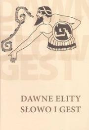 Opakowanie Dawne elity Słowo i gest