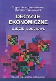 Okładka książki Decyzje ekonomiczne Ujecie ilościowe