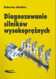 Diagnozowanie silników wysokoprężnych. Autor: Gunther Hubertus. Dadada.pl Okładka książki Diagnozowanie silników wysokoprężnych