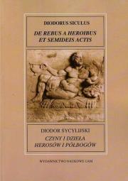 Diodor Sycylijski Czyny i dzieła herosów i półbogów. Autor: Dworacki Sylwester. Dadada.pl Okładka książki Diodor Sycylijski Czyny i dzieła herosów i półbogów