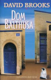Dom Balthusa. Autor: Brooks David. Dadada.pl Okładka książki Dom Balthusa