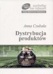 Dystrybucja produktów. Autor: Czubała Anna. Dadada.pl Okładka książki Dystrybucja produktów