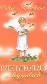 Okładka książki Dzieciątko Jezus w legendach