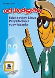 Edukacyjny Linux przykładowe rozwiązania. Autor: Jarus Tomasz. Dadada.pl Okładka książki Edukacyjny Linux przykładowe rozwiązania