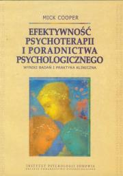 Efektywność psychoterapii i poradnictwa psychologicznego. Autor: Mick Cooper. Dadada.pl Okładka książki Efektywność psychoterapii i poradnictwa psychologicznego