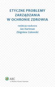 Okładka książki Etyczne problemy zarządzania w ochronie zdrowia