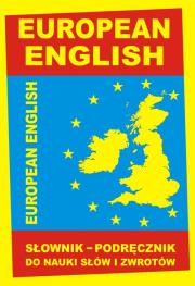 EUROPEAN ENGLISH Słownik - podręcznik do nauki słó. Autor: Gordon Jacek. Dadada.pl Okładka książki EUROPEAN ENGLISH Słownik - podręcznik do nauki słó