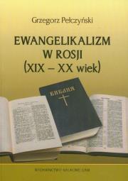 Ewangelikanizm w Rosji (XIX-XX wiek). Autor: Pełczyński Grzegorz. Dadada.pl Okładka książki Ewangelikanizm w Rosji (XIX-XX wiek)
