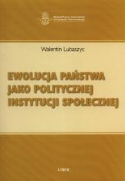 Okładka książki Ewolucja państwa jako politycznej instytucji społecznej