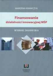 Okładka książki Finansowanie działalności innowacyjnej MŚP