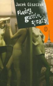 Flądry, gazele, żyrafy. Autor: Giszczak Jacek. Dadada.pl Okładka książki Flądry, gazele, żyrafy