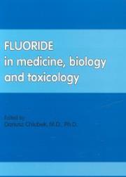 Okładka książki Fluoride in medicine, biology and toxicology