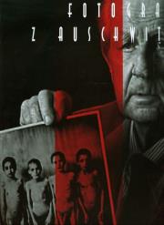 Fotograf z Auschwitz. Autor: ANNA DOBROWOLSKA. Dadada.pl Okładka książki Fotograf z Auschwitz