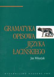 Gramatyka opisowa języka łacińskiego. Autor: Wikarjak Jan. Dadada.pl Okładka książki Gramatyka opisowa języka łacińskiego