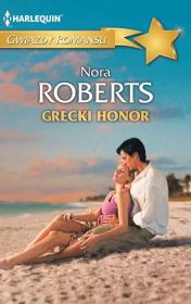 Grecki honor. Autor: Nora Roberts. Dadada.pl Okładka książki Grecki honor