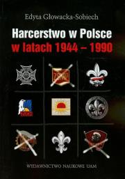 Okładka książki Harcerstwo w Polsce w latach 1944-1990