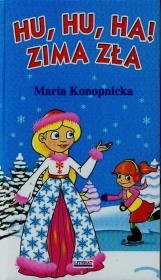 Harmonijka. Hu hu ha zima zła. Autor: Konopnicka Maria. Dadada.pl Okładka książki Harmonijka. Hu hu ha zima zła