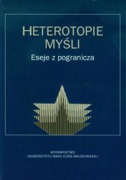 Heterotopie myśli. Autor: Breczko Jacek, Bytniewski Paweł, Piotr Skudrzyk. Dadada.pl Okładka książki Heterotopie myśli