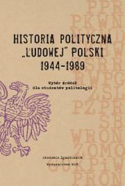 Okładka książki Historia polityczna Ludowej Polski 1944-1989