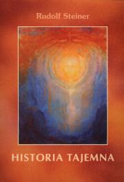Historia tajemna. Autor: Rudolf Steiner. Dadada.pl Okładka książki Historia tajemna