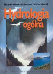 Hydrologia ogólna. Autor: Bajkiewicz-Grabowska Elżbieta, Mikulski Zdzisław. Dadada.pl Okładka książki Hydrologia ogólna