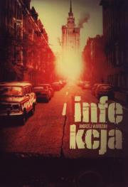 Infekcja. Autor: Wardziak Andrzej. Dadada.pl Okładka książki Infekcja