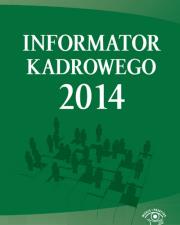 Informator kadrowy 2014. Autor: Sokolik Szymon. Dadada.pl Okładka książki Informator kadrowy 2014