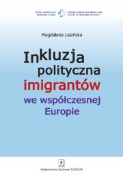 Okładka książki Inkluzja polityczna imigrantów we współczesnej Europie