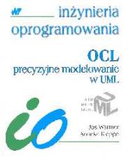Okładka książki Inżynieria oprogramowania OCL precyzyjne modelowanie w UML