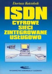 ISDN - cyfrowe sieci zintegrowane usługowo WKŁ. Autor: Dariusz Kościelnik. Dadada.pl Okładka książki ISDN - cyfrowe sieci zintegrowane usługowo WKŁ
