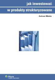 Okładka książki Jak inwestować w produkty strukturyzowane