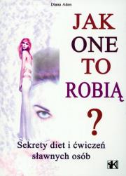 Jak one to robią. Autor: Aden Diana. Dadada.pl Okładka książki Jak one to robią