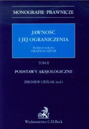 Jawność i jej ograniczenia tom 2 Podstawy aksjologiczne. Wydawca: C.H. Beck. Dadada.pl Opakowanie Jawność i jej ograniczenia tom 2 Podstawy aksjologiczne
