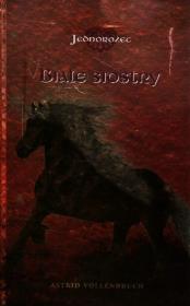 Okładka książki Jednorożec. Białe siostry