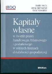 Okładka książki Kapitały własne w świetle prawa handlowego, bilansowego i podatkowego