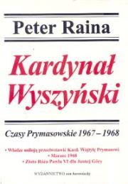 Okładka książki Kardynał Wyszyński t. 8 Czasy Prymasowkie 1967-1968