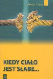 Okładka książki Kiedy ciało jest słabe