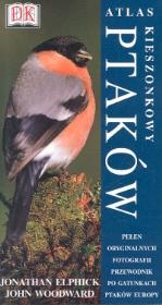 Kieszonkowy atlas ptaków. Autor: Elphick Jonathan, Woodword John. Dadada.pl Okładka książki Kieszonkowy atlas ptaków