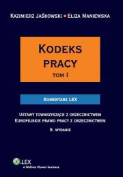 Kodeks pracy Komentarz. Autor: Jaśkowski Kazimierz, Maniewska Eliza. Dadada.pl Okładka książki Kodeks pracy Komentarz