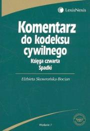 Okładka książki Komentarz do Kodeksu cywilnego księga czwarta spadki