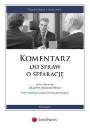 Komentarz do spraw o separację. Autor: Bedełek Jerzy, Niemiałtowska Grażyna. Dadada.pl Okładka książki Komentarz do spraw o separację