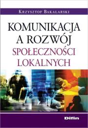 Okładka książki Komunikacja a rozwój społeczności lokalnych