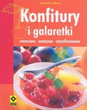 Konfitury i galaretki owocowe smaczne wyrafino. Autor: Gabriele Lehari. Dadada.pl Okładka książki Konfitury i galaretki owocowe smaczne wyrafino