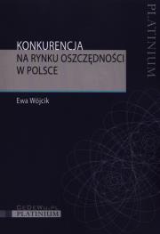 Okładka książki Konkurencja na rynku oszczędności w Polsce